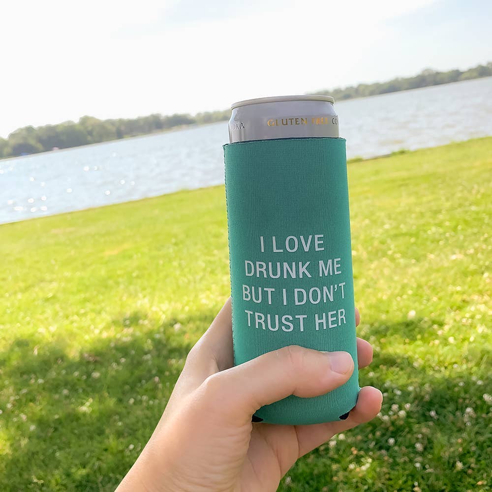 Shannon Road Gifts - Don't Trust Slim Koozie