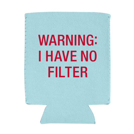 Shannon Road Gifts - No Filter Koozie